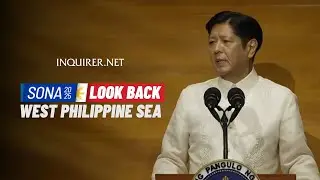 Sona Look Back: Bongbong Marcos on the West Philippine Sea