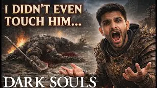 I Didn&rsquo;t Even Touch Him&hellip; The Boss Killed Himself   Dark Souls