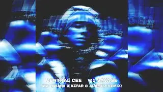 Central Cee & 21 Savage - GBP (Bambi x Azfar & Adamnz Remix)