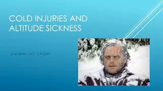 Friday Sports Medicine Fellows Lecture - Cold Injuries and Altitude Sickness