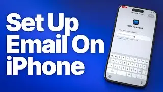 How to Set Up Email on iPhone (Gmail, Outlook, Yahoo & More)
