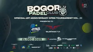 🔴Court 1 - Bogor Padel Club Open Tour VOL II Part 2