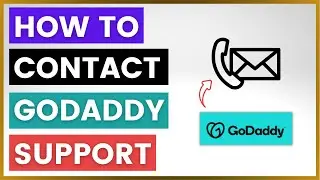 How To Contact GoDaddy Support? [in 2025]