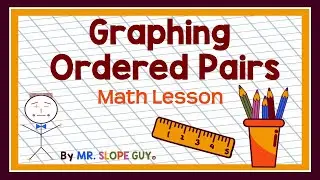 Plotting Points: Graphing Ordered Pairs Across All Quadrants Explained
