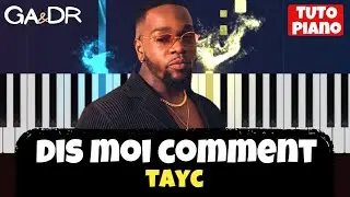 TAYC - DIS MOI COMMENT. (PIANO COVER TUTORIEL KARAOKE ) [ Ga&Dr Piano Tuto ]