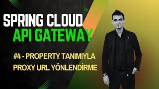 #4 - Property Tanımıyla Proxy URL Y&ouml;nlendirme