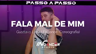 PASSO A PASSO: Fala Mal de Mim - Gusttavo Lima | FitDance (Coreografia)