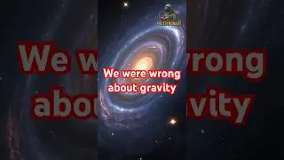We were wrong about Gravity! #spacefacts #universe #facts #science #gravity #spacetime