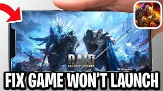How To Fix Game Won’t Launch In Raid Shadow Legends - Full Guide