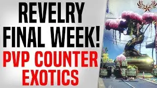 Final Week Of Revelry : Exotics For Counter play in PvP