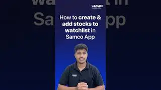 How To Add Stocks To Watchlist | Stock Market For Beginners | Samco