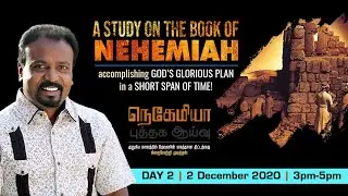 🔴 தமிழ் LIVE | DAY 2 | A Study on the Book of NEHEMIAH! | 2nd Dec 2020 | Rev. Kalyan