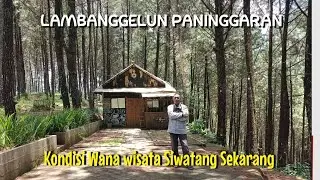 Lambanggelun Paninggaran II Tilik Wana Wisata Siwatang