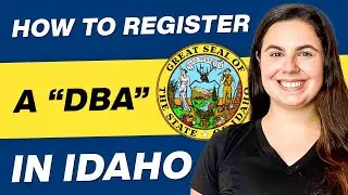 Idaho DBA | How To Register a DBA In Idaho