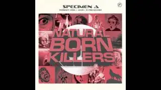 Specimen A - Flying Saucer [Natural Born Killers EP]