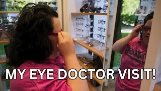 My Eye Doctor Visit! // Come to the Eye Doctor with Me