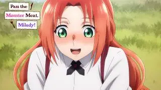 Proposing with Monster Meat | Pass the Monster Meat, Milady!
