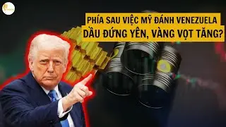Mỹ Đột K&iacute;ch Venezuela: V&agrave;ng, Dầu, USD Biến Động Lạ & C&aacute;ch Tr&uacute; Ẩn An To&agrave;n