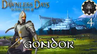 DEFENDING GONDOR ! - Dawnless Days Total War - Gondor | #4