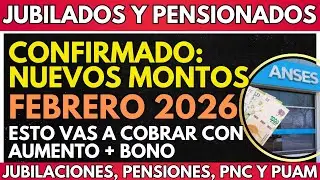 ⚡️ ESTOS son los NUEVOS MONTOS para FEBRERO 2026 | ESTO TENES QUE COBRAR Jubilados Pensionados ANSES