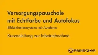Kurzanleitung f&uuml;r Bildschirmlesesystem Versorgungspauschale Gruppe 1 mit Autofokus