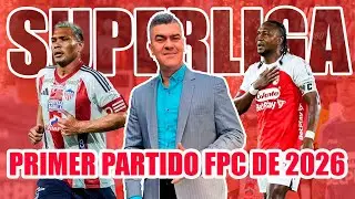 JUNIOR 1 SANTA FE 1 SUPERLIGA EN EMPATE Y PRIMER PARTIDO FPC DE 2026