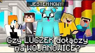 Czy LUCZEK dołączy na WOJANOWICE?