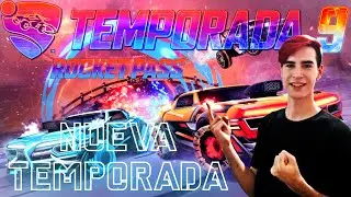 NUEVA TEMPORADA 9 ROCKET LEAGUE
