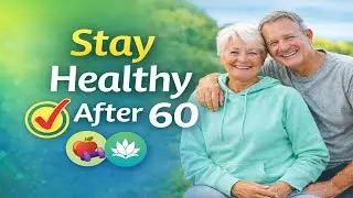 10 Simple Habits to Stay Healthy and Active After 60