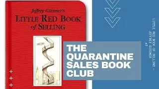 The Quarantine Sales Book Club | The Little Red Book of Selling, Jeffrey Gitomer