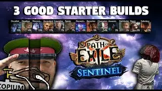 3 GOOD STARTER BUILDS FOR 3.18 [SENTINEL LEAGUE]