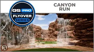 GSPro Course Flyover - Canyon Run - Designed by rdeyer