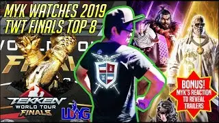 MYK Watches 2019 TWT Finals Top 8 With Reaction to Trailers
