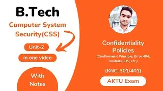 Unit 2 : Confidentiality Policies in CSS AKTU With Notes | BTech 2nd Year KNC 301/401
