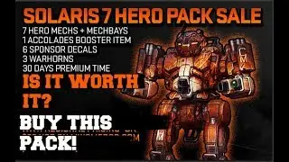 MWO - Should you buy Solaris 7 Hero pack?