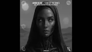 Jarod Blade   Echo Of The Dunes Werner Fisherman Fyrio Remix