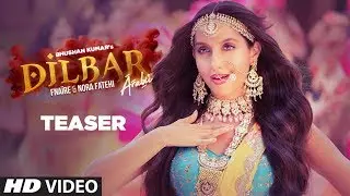 Song Teaser : Dilbar Arabic | feat. Nora Fatehi & Fnaire | Full Song Releasing On 30 November 2018