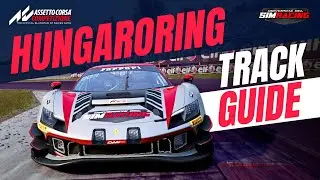 ACC: HUNGARORING Track Guide - Ferrari 296 GT3 | Assetto Corsa Competizione #tutorial #simracing