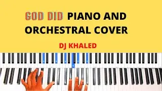 Dj Khaled - God Did (Piano and Orchestra Instrumental Cover)