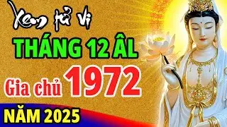 Tử Vi Tuổi Nhâm Tý 1972 Tháng 12 Âm Lịch | Tử Vi Tuổi Tý Năm 2025