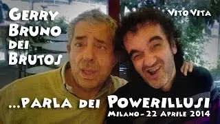 Gerry Bruno dei Brutos e i Powerillusi