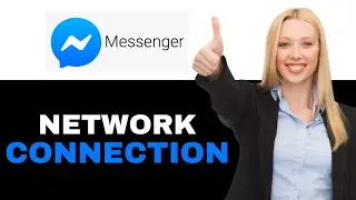 Как исправить ошибку &laquo;Проверьте подключение к сети&raquo; в Messenger 2025