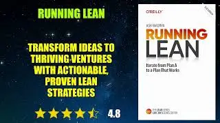 Running Lean: Iterate from Plan A to a Plan That Works - Book Summary