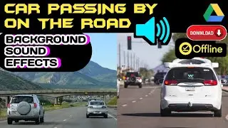 Car passing by on the road background sound effects / asmr / car drive by / road noise / vehicle