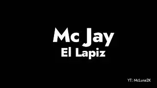 Mc Jay - El Lapiz (2002)