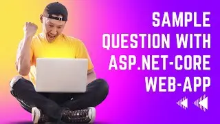 Sample Question With ASP.NET CORE WEB APP