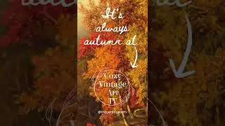 Vintage Frame Tv Art | Cozy Autumn Landscapes #autumn #autumnvibes #fall #fallpainting #frametvhack