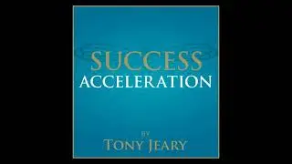 Success Acceleration - Tony Jeary