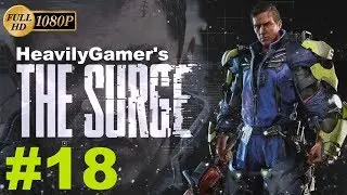 THE SURGE | Gameplay Walkthrough (PC) Part 18: Irina Beckett MG Gorgon Armor Parts/Executive Forum