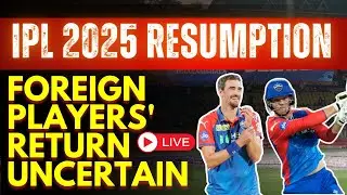 IPL 2025 Resumption: Foreign Players' Return Uncertain, 5 IPL Stars Named in ENG Squad